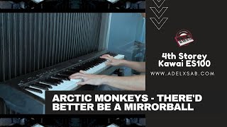 Arctic Monkeys - There'd Better Be A Mirrorball Piano Intro