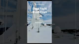 Mega Yacht Wash Down