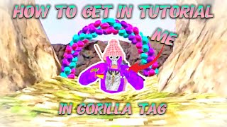 How to get into TUTORIAL in Gorilla Tag