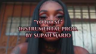 BbyAfricka - Yo No Sé (Instrumental prod. by Supah Mario)