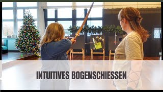 Intuitives Bogenschiessen