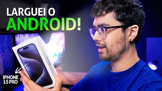 Comprei Meu PRIMEIRO iPhone Depois de 10 Anos Usando Android!