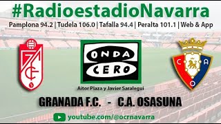 EN DIRECTO | Granada C. F. - C. A. Osasuna en Radioestadio Navarra