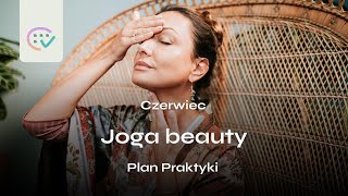 Joga beauty - Plan Praktyki jogi na czerwiec 2023