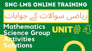 SNC MATH Unit # 4 | Mathematics SOLVED ACTIVITIES | LMS | SNC Science Group | Training and Trainings