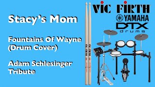 Stacy's Mom - Fountains Of Wayne (Drum Cover) - Adam Schlesinger Tribute