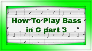 How To Play Bass:  part 3 slow tempo