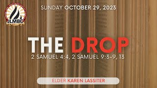 "The Drop!" Elder Karen Lassiter, 9:30 am Service