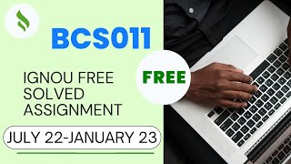 BCS-011 FREE IGNOU SOLVED ASSIGNMENT  2022-2023 || BCA #freeignouassignment