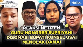 Reaksi Netizen Guru Honorer Supriyani Disomasi Bupati Konawe Selatan Usai Menolak Damai