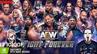 AEW FIGHT FOREVER - i3 10100F + GTX 1660 SUPER