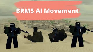 BRM5 AI Movement