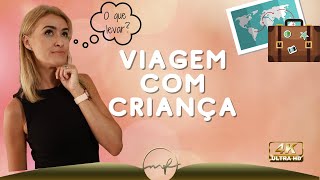 VIAGEM COM CRIANÇAS - Como manter a rotina? O que levar na mala? 7 DICAS 📌📌📌