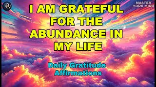 Positive Vibes Affirmations | Daily Gratitude Affirmations | Positive Morning Affirmations