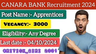 CANARA BANK Recruitment 2024 | 3000 post all candidate apply | Notice out now all details 🤯