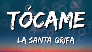 LA SANTA GRIFA - TOCAME (Letra\Lyrics)(Loop 1 Hour)