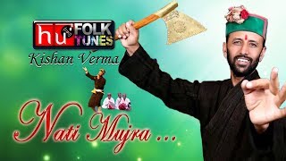 NATI MUJRA || KISHAN VERMA || H U FOLK TUNES