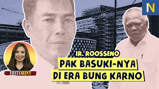 IR. ROOSSENO: KEPERCAYAAN BUNG KARNO SOAL INFRASTRUKTUR ‼️ - Rinny Budoyo (HistoRiny #36)