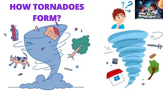 How Tornadoes Form: A Fascinating Journey into Nature's Power