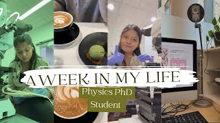 PRODUCTIVE WEEK IN MY LIFE VLOG | PHYSICS Ph.D. STUDENT | Going to the lab and running experiments!