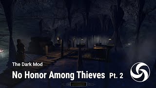 No Honor Among Thieves (Part 2) (TDM)