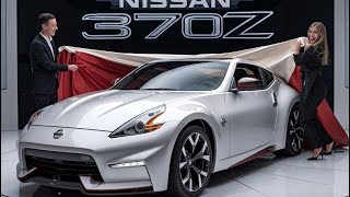 "2025 Nissan 370Z: Pure Performance, Timeless Design, Modernized Driving Thrills"