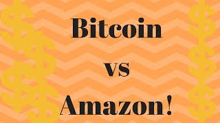 Bitcoin vs Amazon!! Market Cap $100B v $472B *Only 10% Know