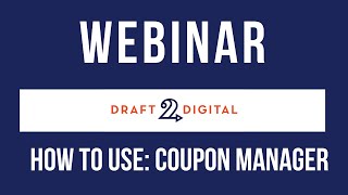 WEBINAR: How to Use D2D's Coupon Manager Tool