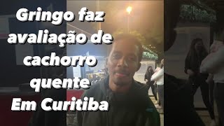 Dog do Nilson (Curitiba) | Gringo faz avaliação do cachorro quente no Brasil