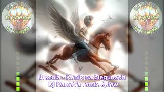 Urszula - Konik na biegunach Dj KameYa remix śpiew 2024