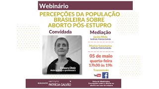 Webinário Percepções da população brasileira sobre aborto pós-estupro