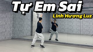 Tự Em Sai - Linh Hương Luz x IC Music | TRAN LONG | DANCEFIT | DANCEWORKOUT