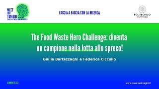 MMT20 / The Food Waste Hero Challenge: diventa un campione nella lotta allo spreco!