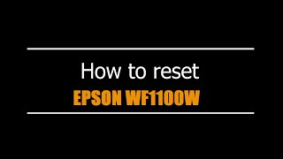 Reset Epson WF1100W EURO - Unlimited - Ink Pads - Reset 100% Virus Free - Reset Epson AP