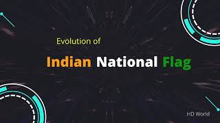 Evolution of Indian National Flag ll Our National Flag ll From then to Now 🇮🇳🇮🇳🇮🇳🇮🇳🇮🇳🇮🇳🇮🇳🇮🇳🇮🇳