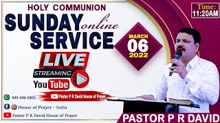 SUNDAY ONLINE SERVICE || PASTOR P R DAVID & Sis. SYLVIA DAVID || 06.03.2022