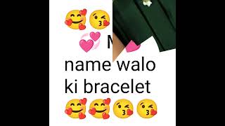 Choose your name first letter and🥰🥰 select your bracelets😘😘 ll love quiz😍 game