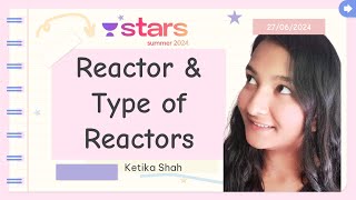 Type of Reactors | Design of Reactor | Unacademy Star 2024 | Ketika Shah