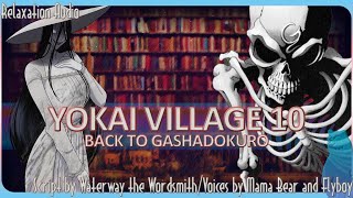 Yokai Village 10: Back to Gashadokuro[F4A][RP][ASMR][Acceptance]