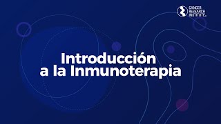 La inmunoterapia contra el cáncer, explicada por el médico-científicoexperto Dr. Antoni Ribas