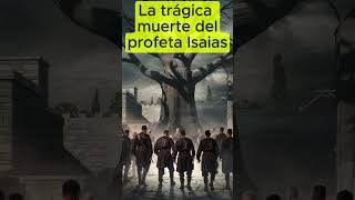 La trágica muerte de Isaias