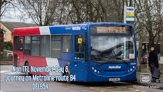 Non TFL November Day 6: Journey on Metroline route 84