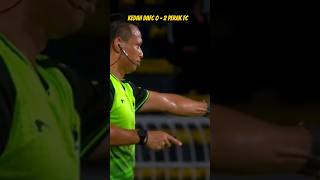 KEDAH DAFC 0 - 2 PERAK FC #malaysia #harimaumalaya #kedahdarulamanfc #perakfc #shorts