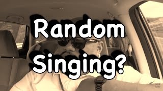 Random Singing? [7/2/15] Vlog 285