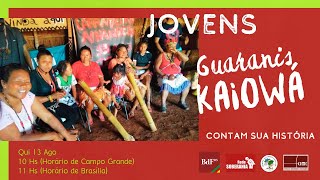 #AOVIVO Jovens Guaranis Kaiowá contam sua história!