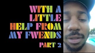 The Flaming Lips - With A Little Help From My Fwends - Part 2