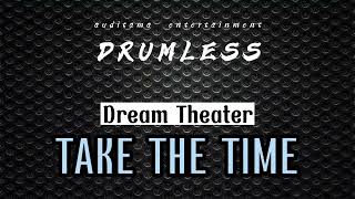 Dream Theater - Take The Time | Drumless - No Drum