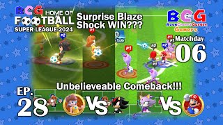 BCG Football Super League 2024 EP 28 MD 06 Daisy-Shadow, Blaze-Mario