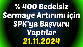 % 400 Bedelsiz Sermaye Artırımı için SPK’ya Başvuru Yaptılar #borsa #bedelsiz #hisse #analiz