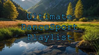 Ultimate DanceSport Playlist - Non-Stop Latin Cha Cha Instrumentals for Dancing